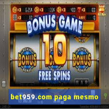 bet959.com paga mesmo